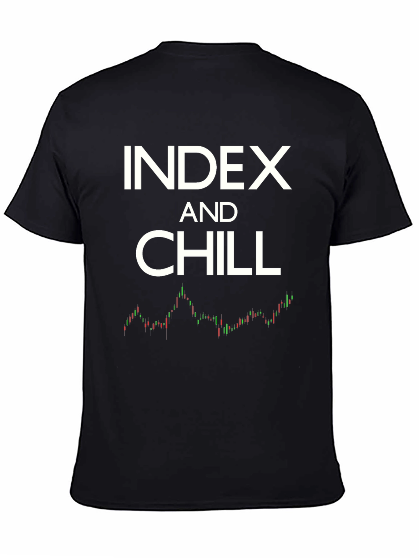 Index and Chill Stock Market T-Shirt