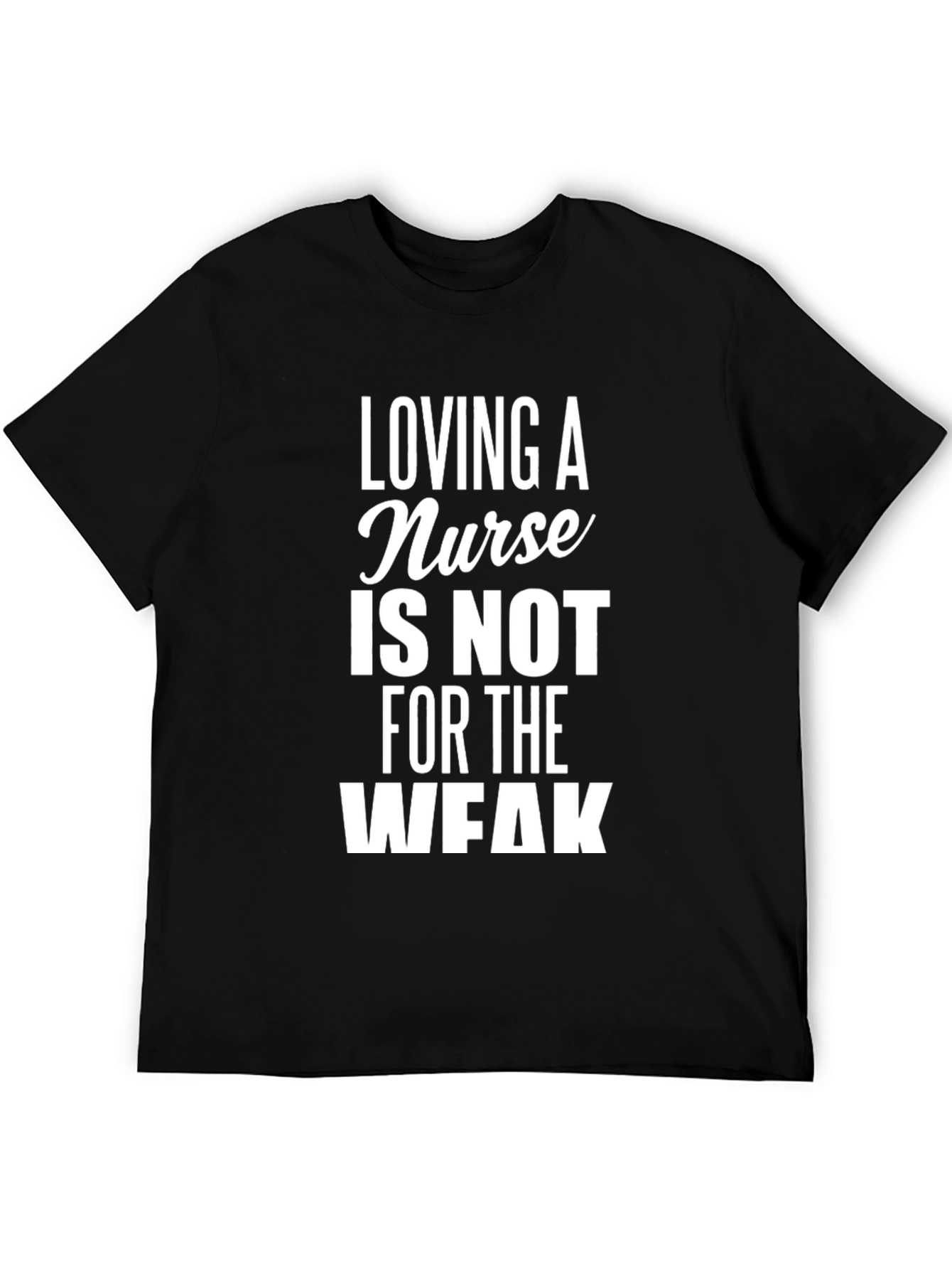 Loving A Nurse T-Shirt - Funny Nurse Shirt