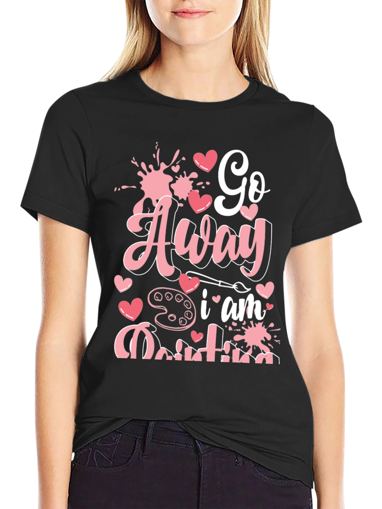 Go Away I am Painting Graphic Tee