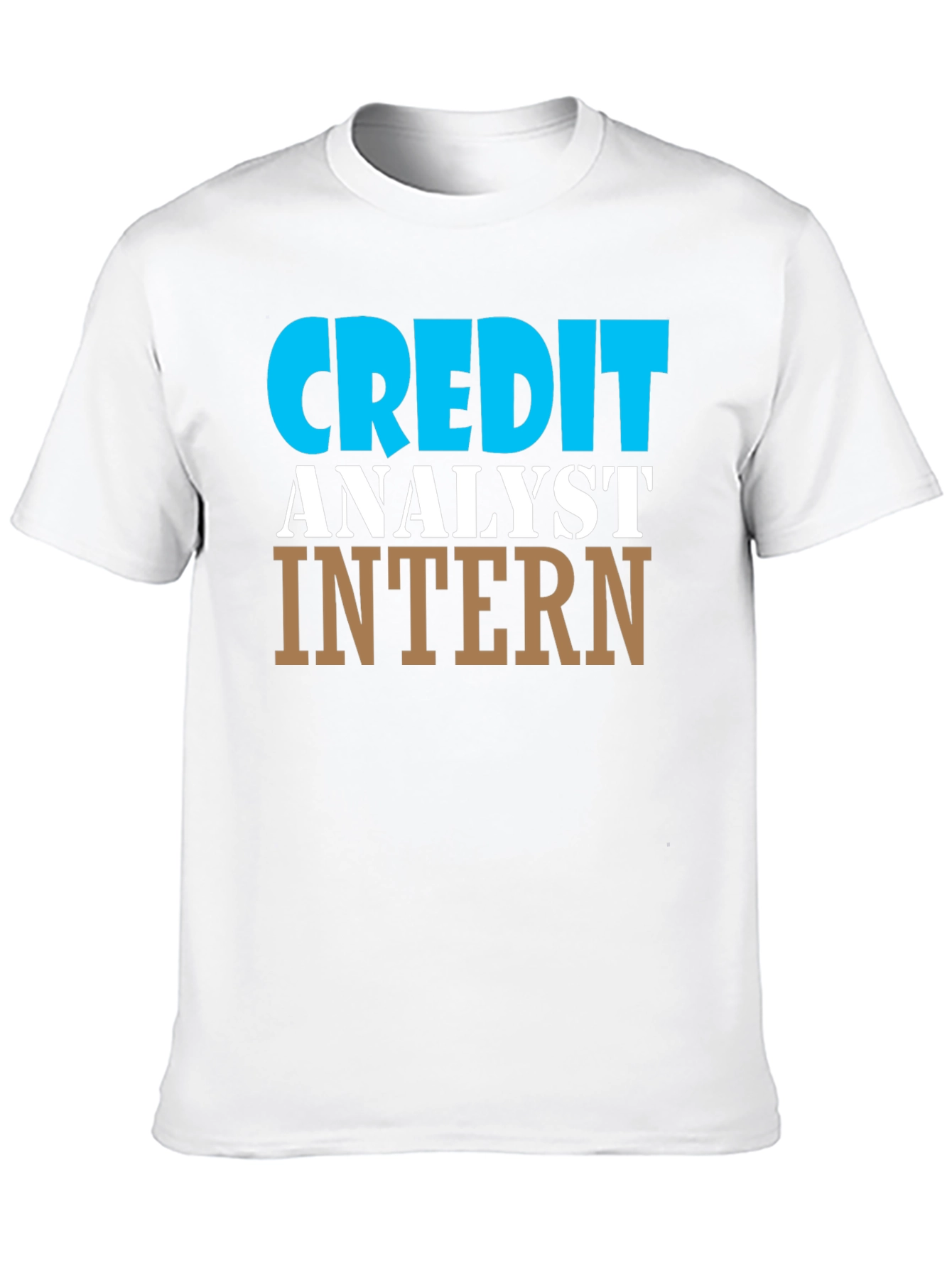 Credit Analyst Intern T-Shirt Job Gift