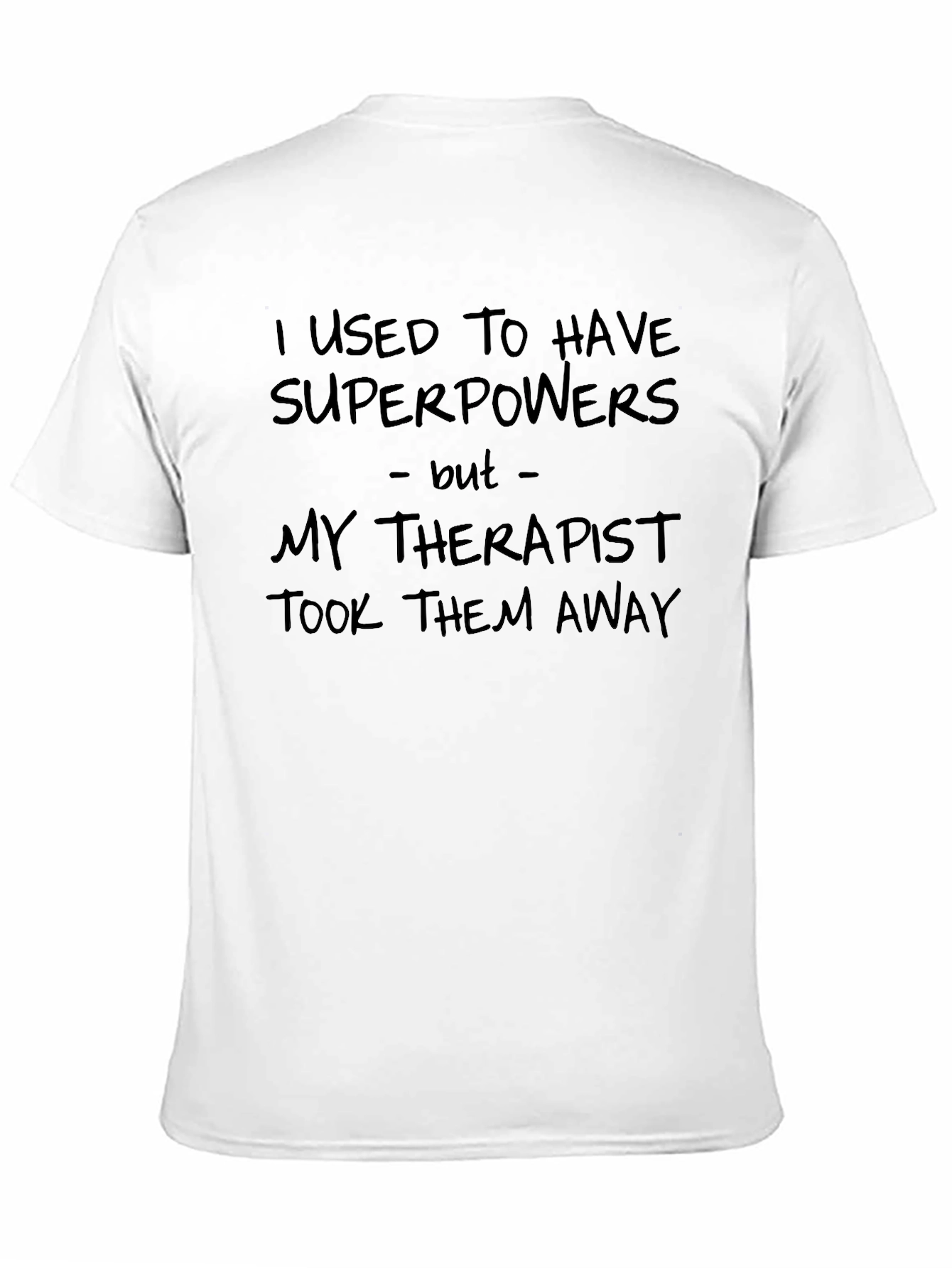 I Used to Have Superpowers Mens Black T-Shirt