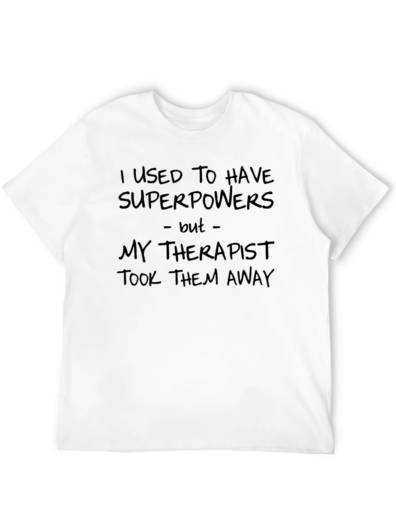 I Used to Have Superpowers Mens Black T-Shirt