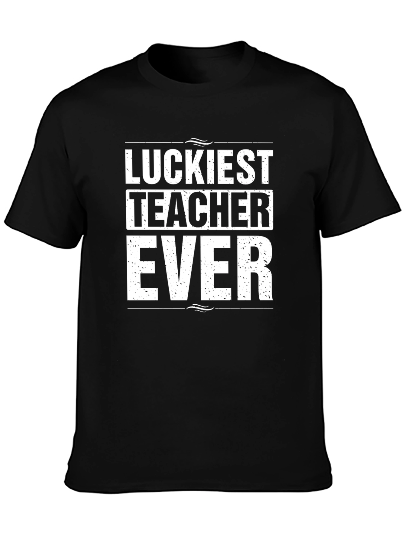 Luckiest Teacher Ever Black Graphic T-Shirt