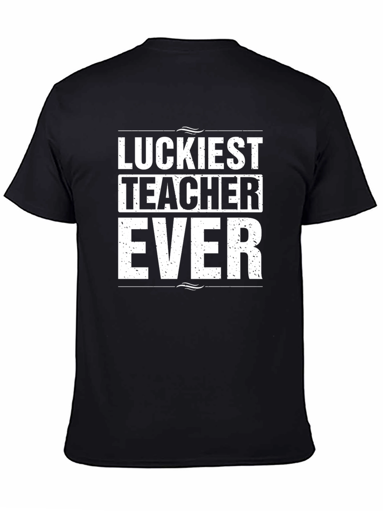 Luckiest Teacher Ever Black Graphic T-Shirt