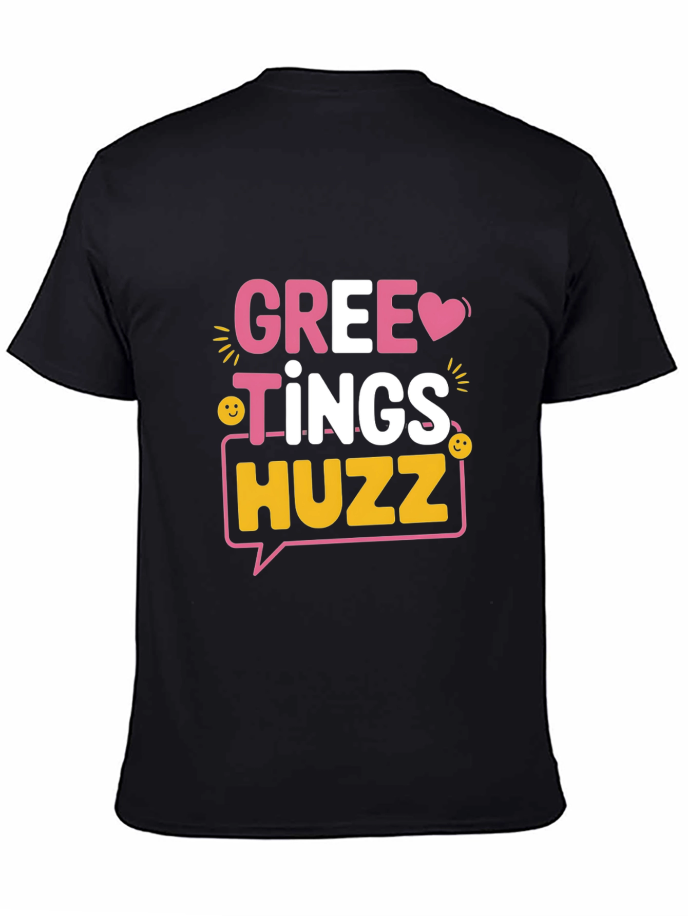 Greetings Huzz T-Shirt Fun Graphic Tee