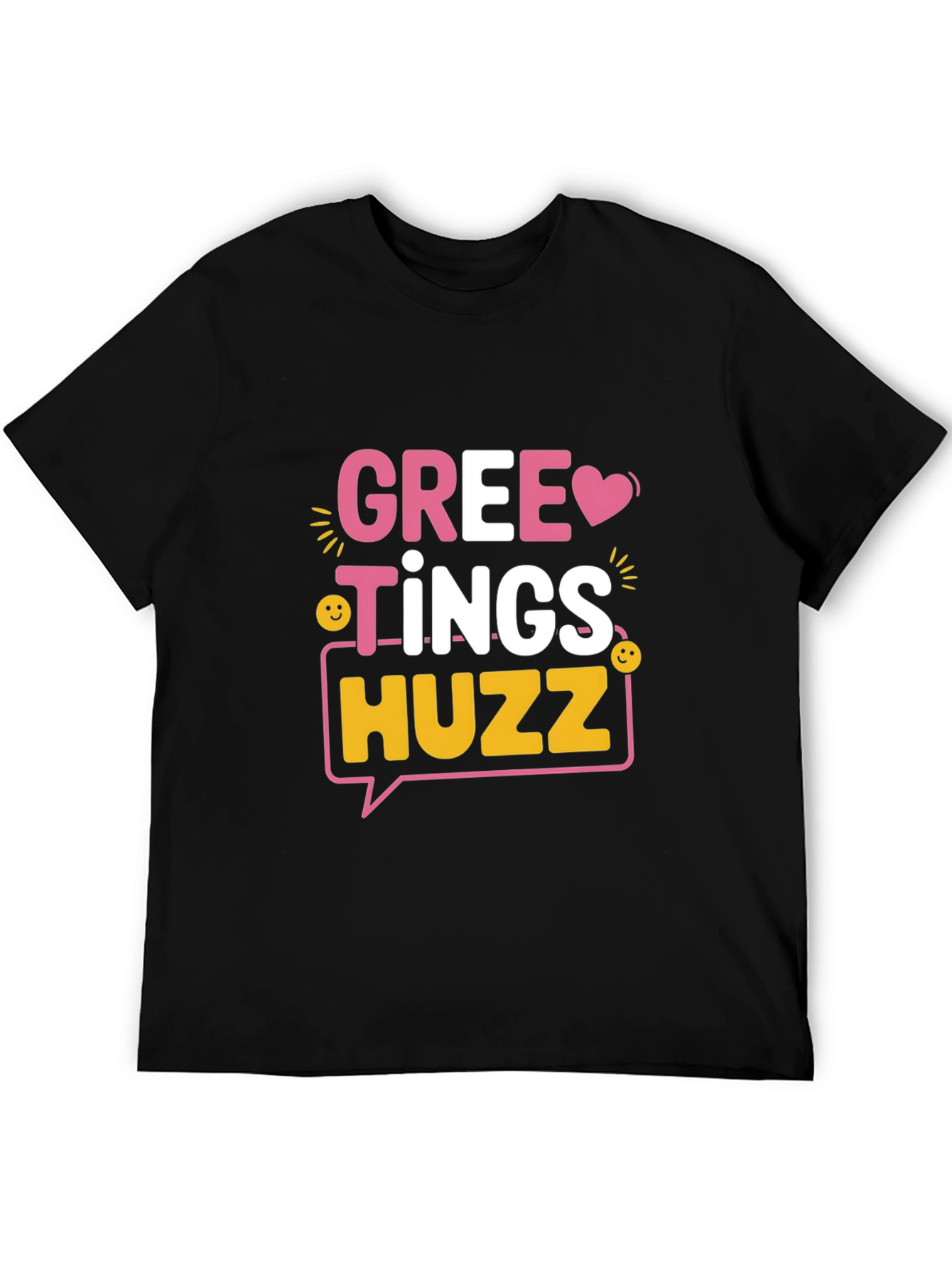 Greetings Huzz T-Shirt Fun Graphic Tee