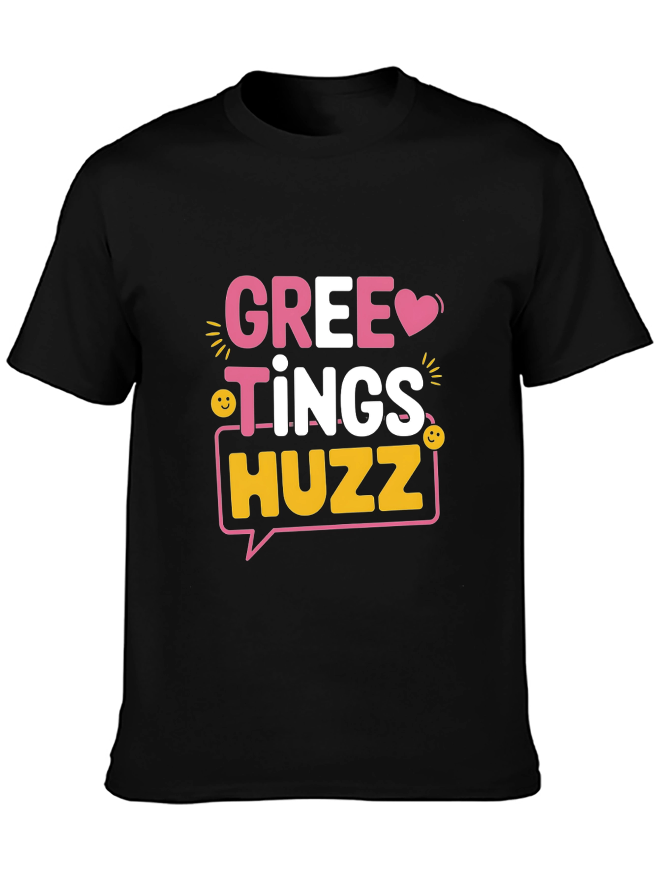 Greetings Huzz T-Shirt Fun Graphic Tee