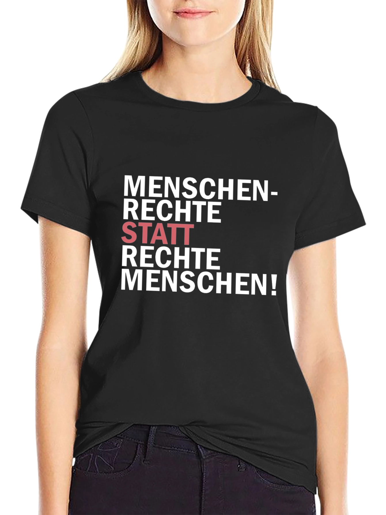 Statement T-Shirt - Human Rights Not Right-Wing People!