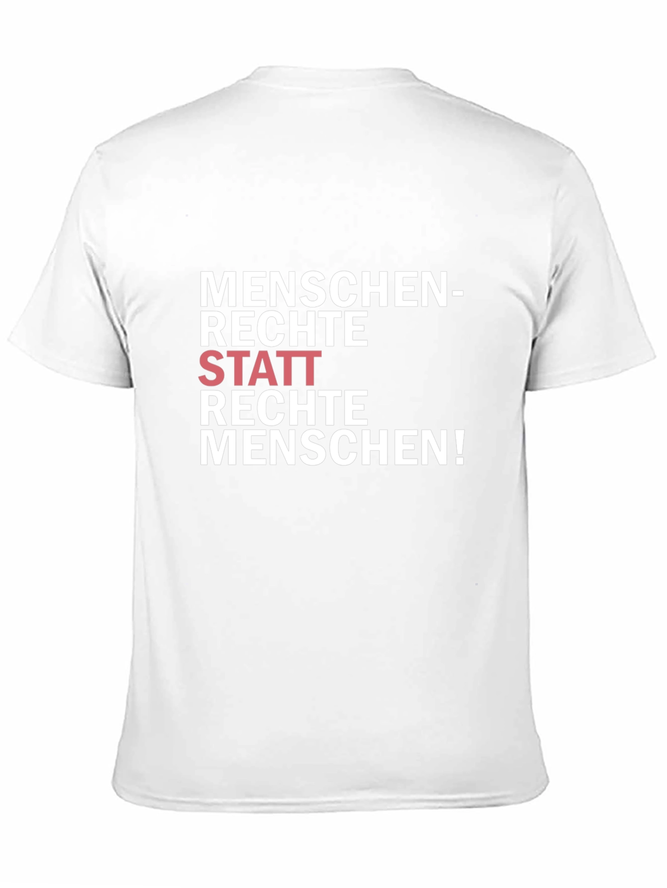 Statement T-Shirt - Human Rights Not Right-Wing People!