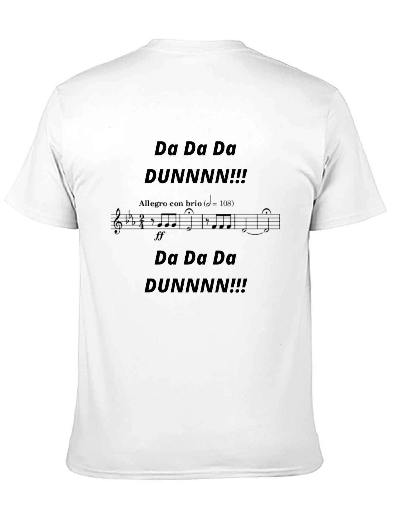 Da Da Da DUNNNN!!! Music T-Shirt