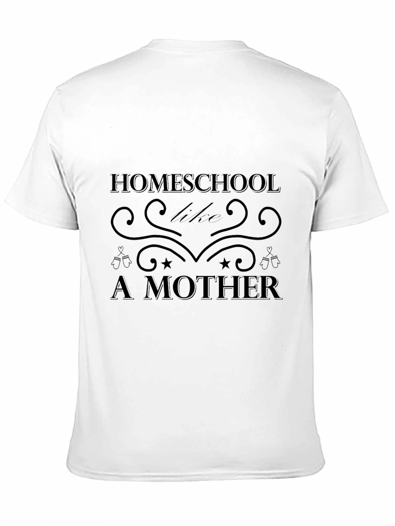 Homeschool Like A Mother Black T-Shirt