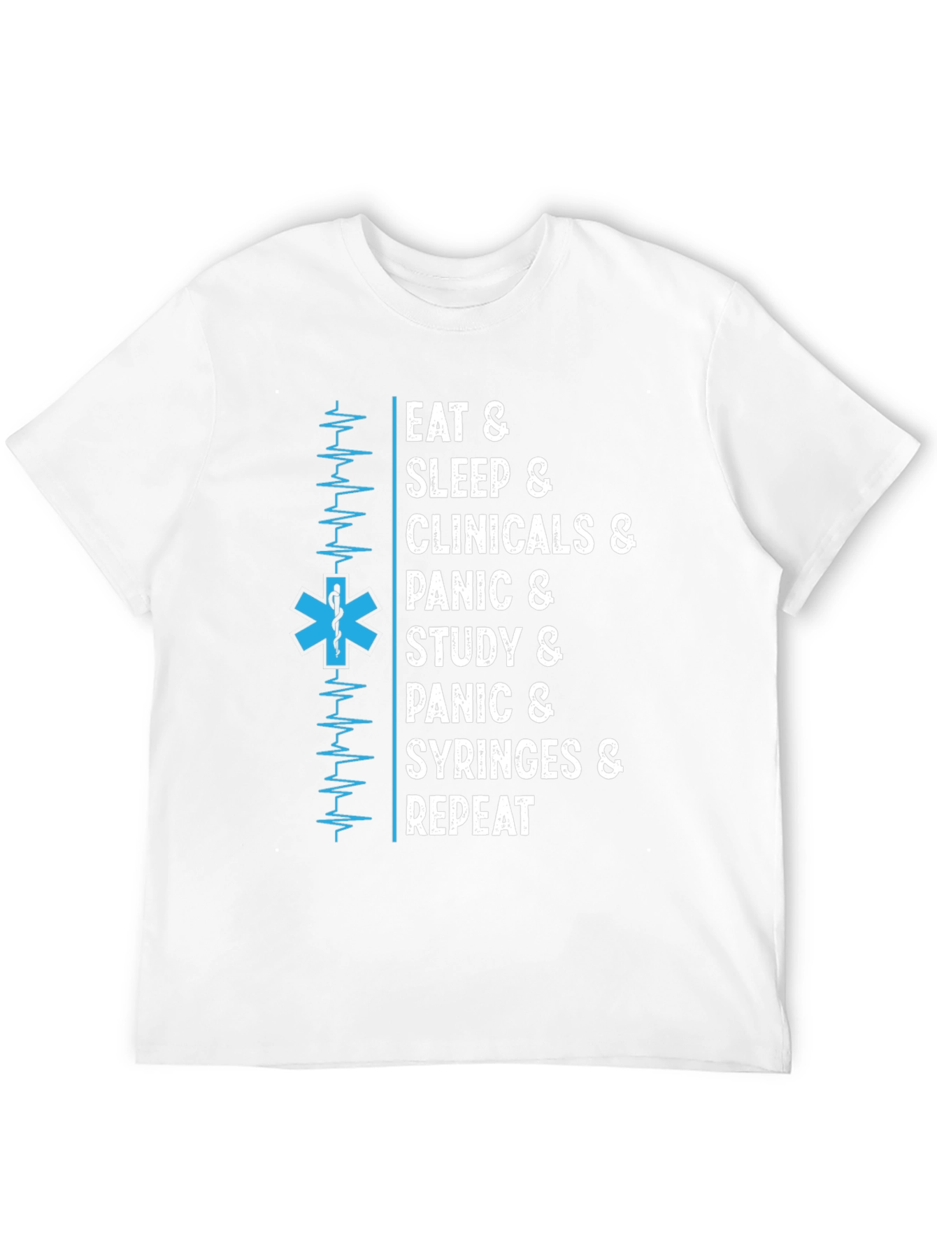 Eat Sleep Clinicals T-Shirt - Medical Student Tee