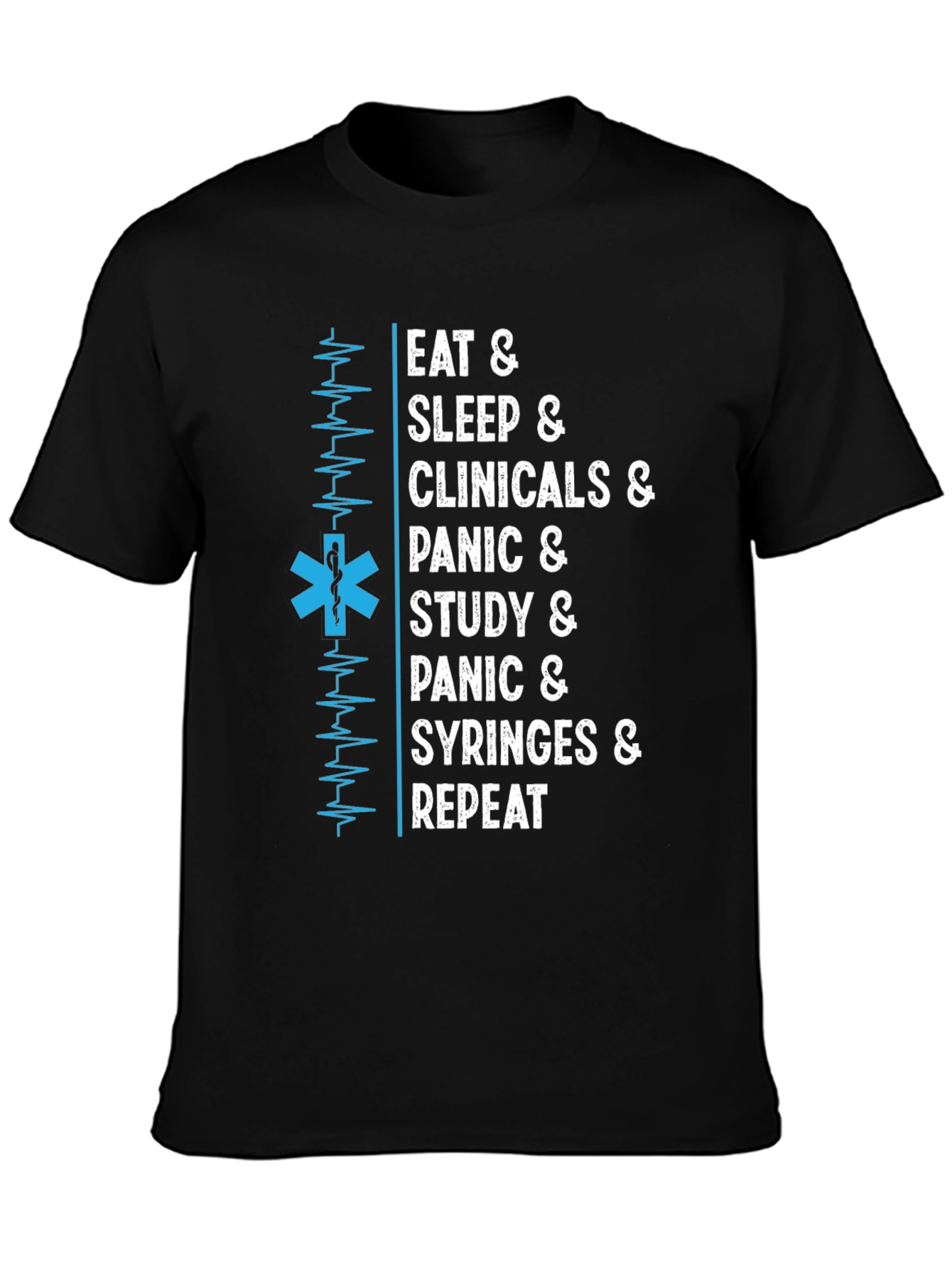 Eat Sleep Clinicals T-Shirt - Medical Student Tee