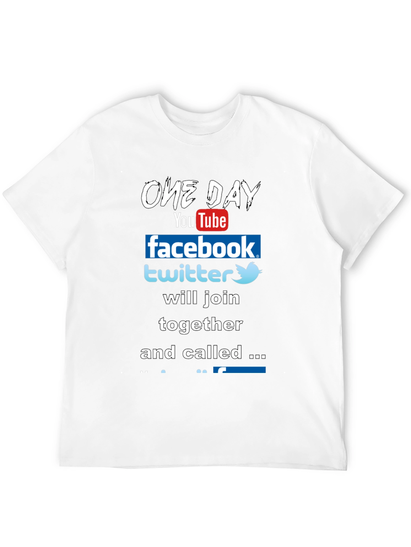Funny Social Media T-Shirt - One Day