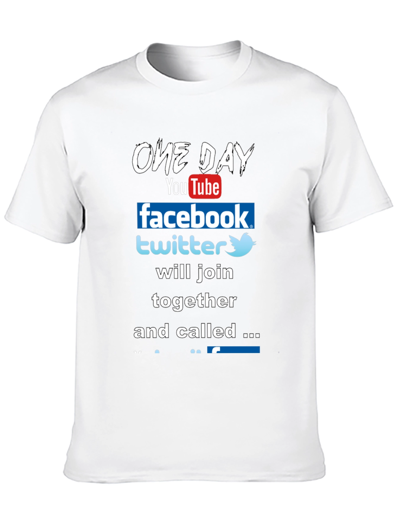 Funny Social Media T-Shirt - One Day
