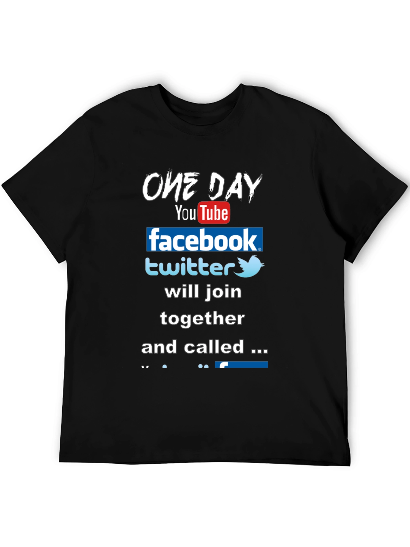 Funny Social Media T-Shirt - One Day