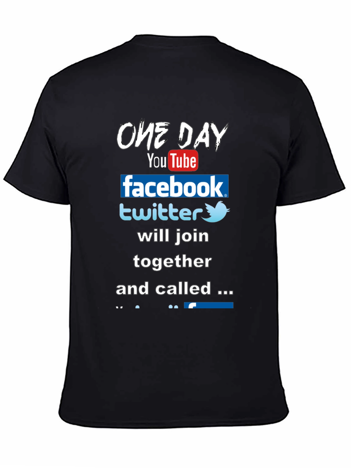 Funny Social Media T-Shirt - One Day