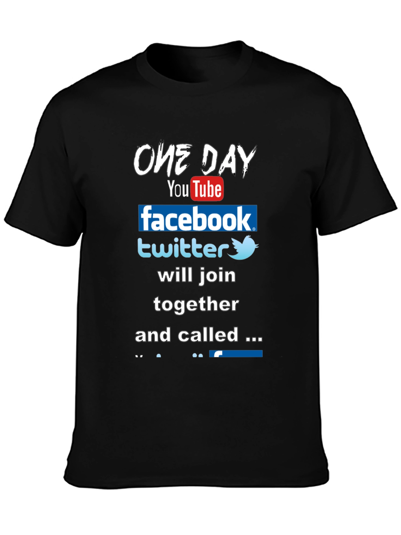 Funny Social Media T-Shirt - One Day