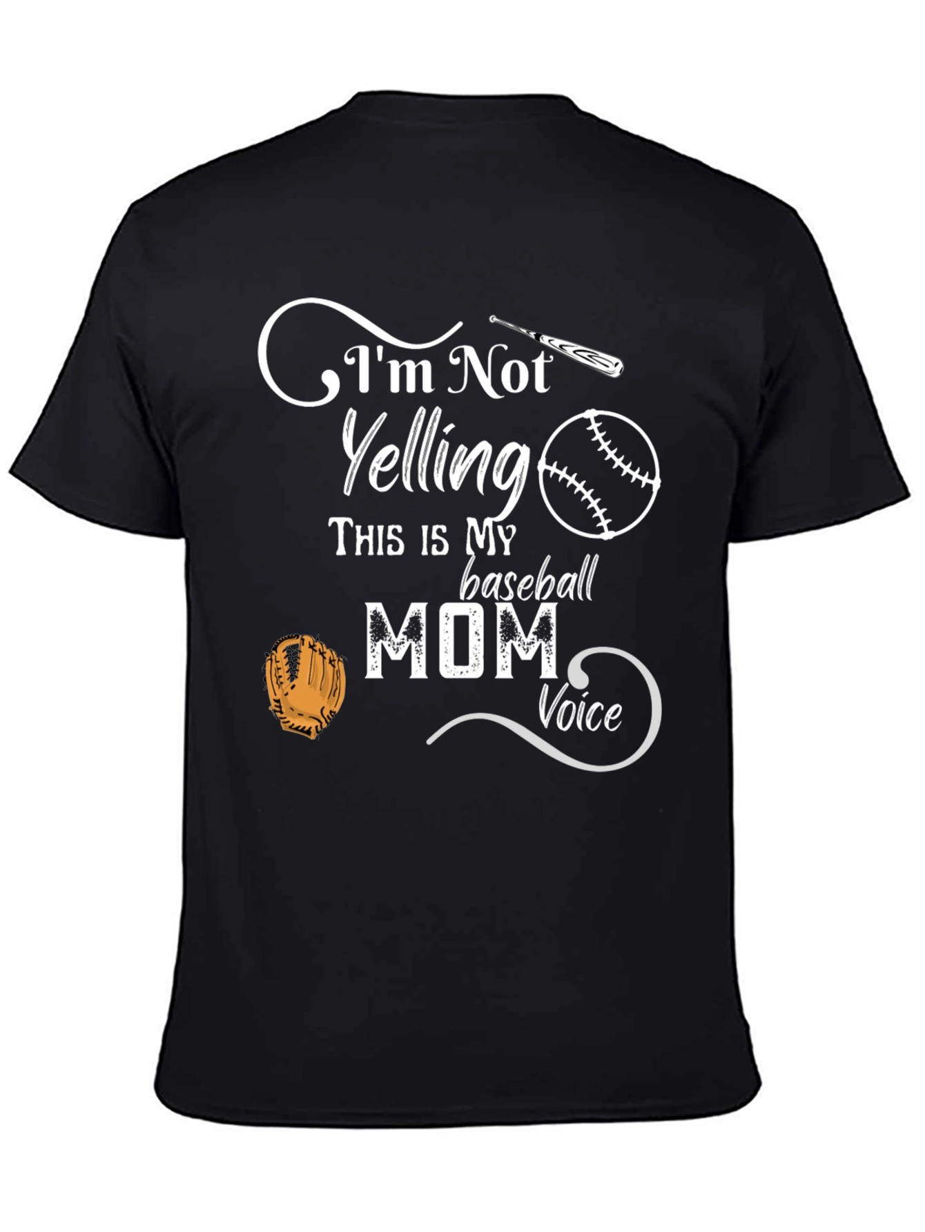 Baseball Mom T-Shirt - Im Not Yelling