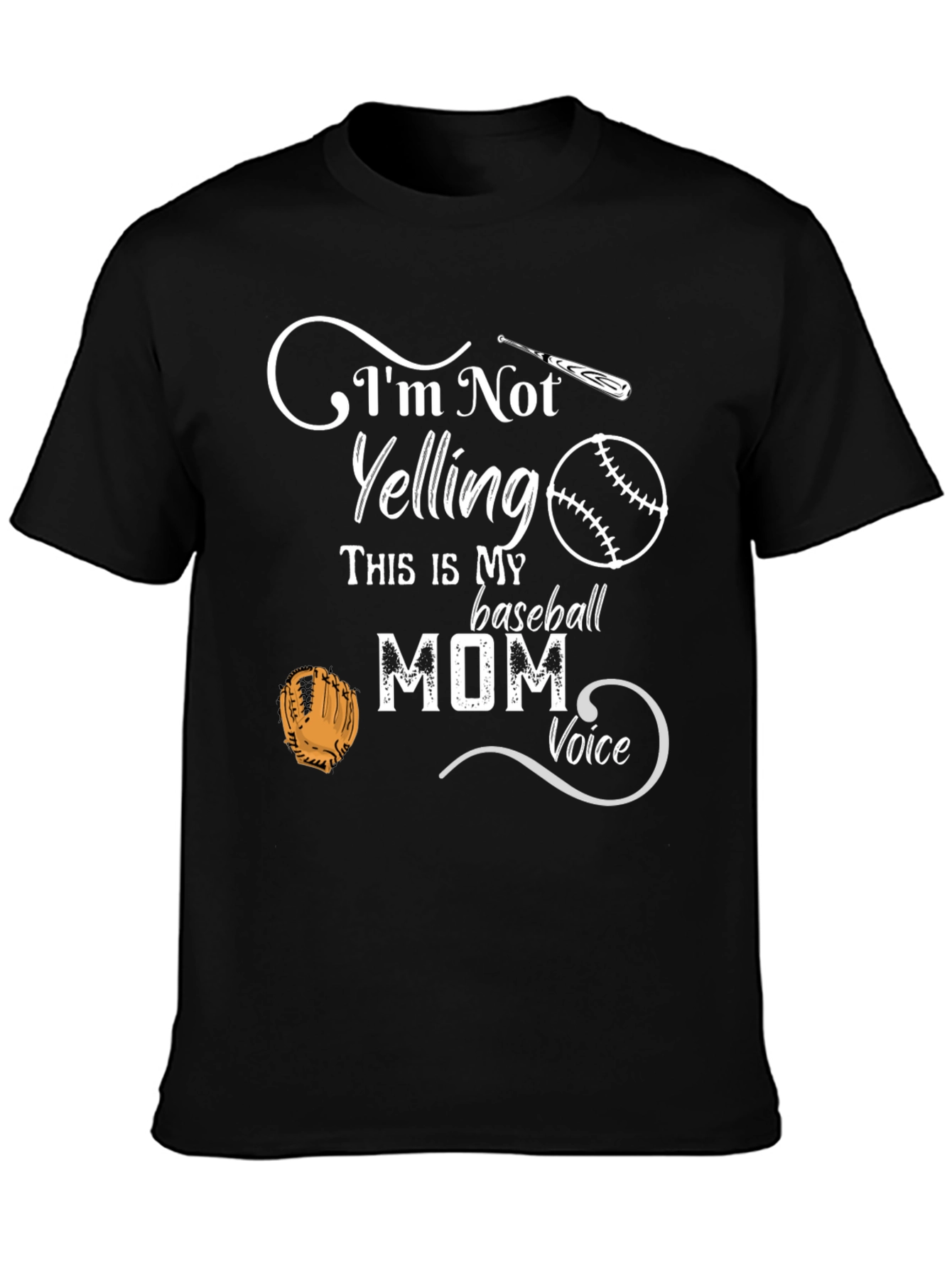 Baseball Mom T-Shirt - Im Not Yelling