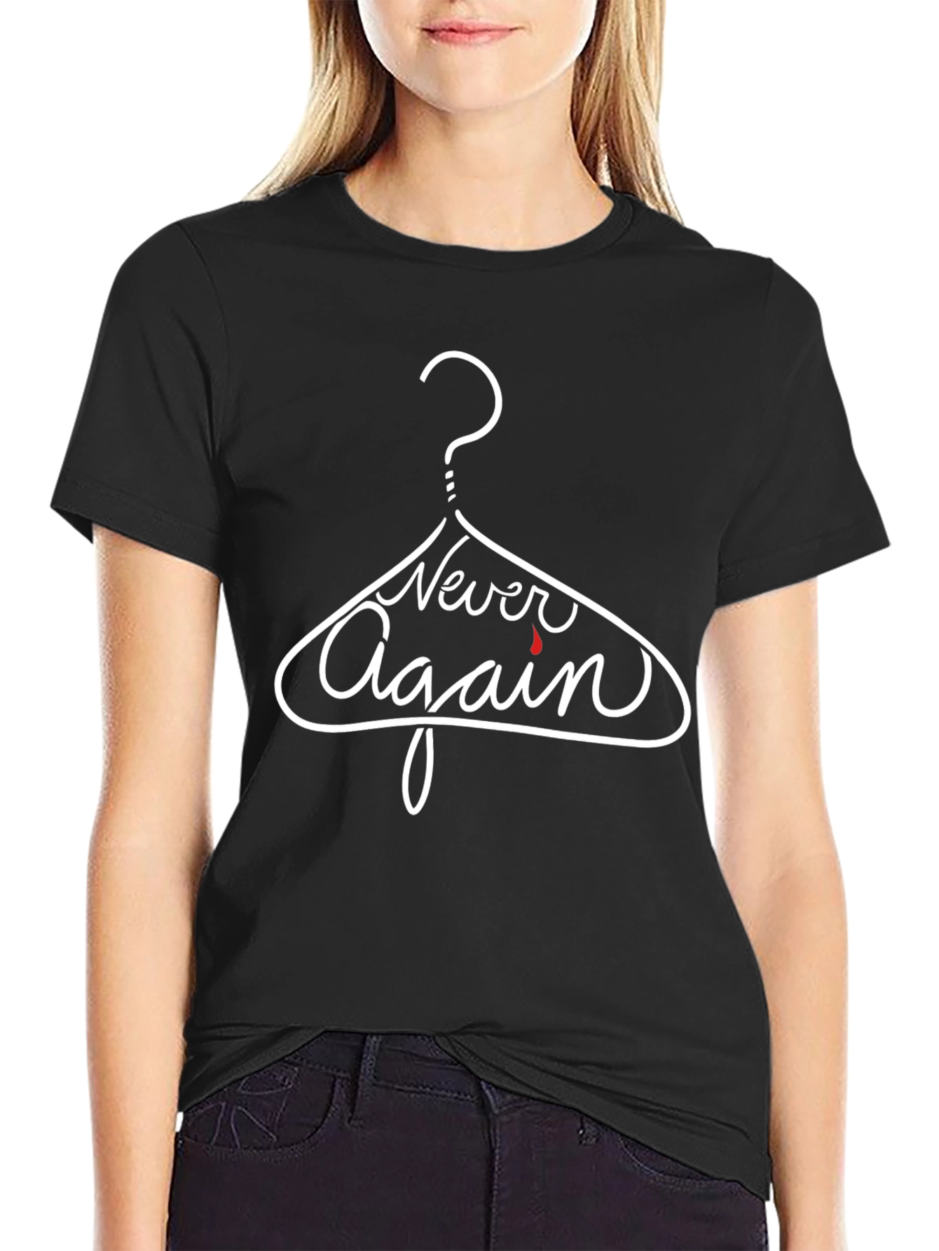 Never Again T-Shirt - Pro Choice Activism