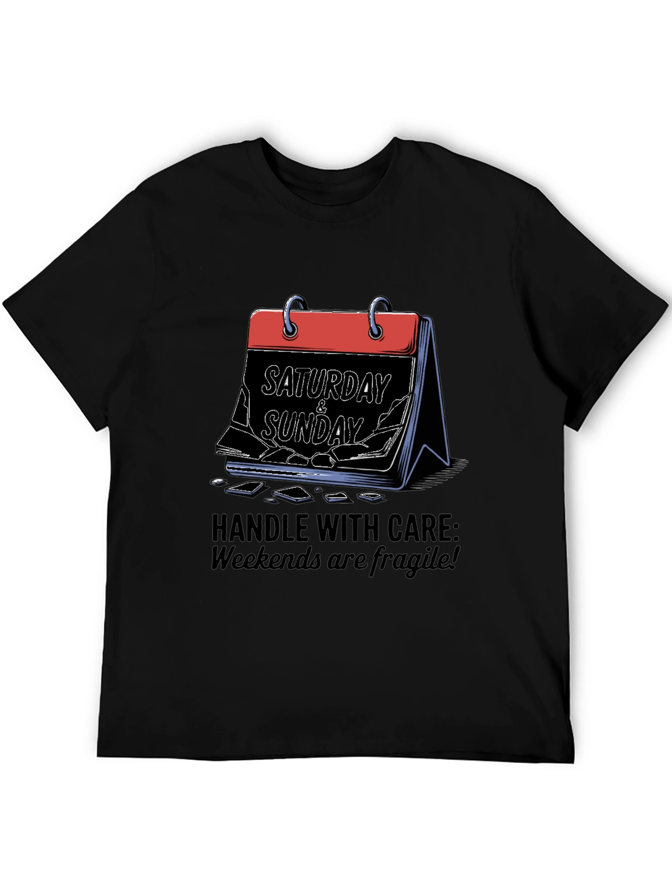 Fragile Weekends Graphic Tee - Handle With Care T-Shirt