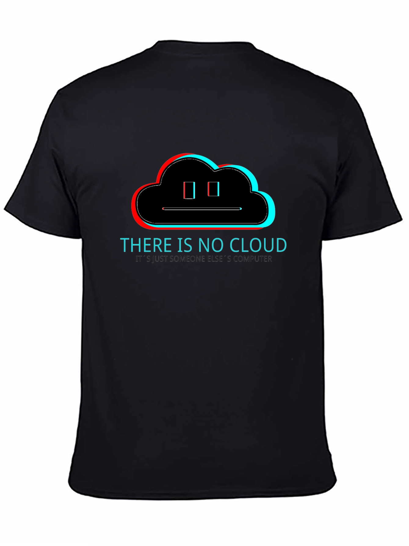 Humorous There is No Cloud T-Shirt