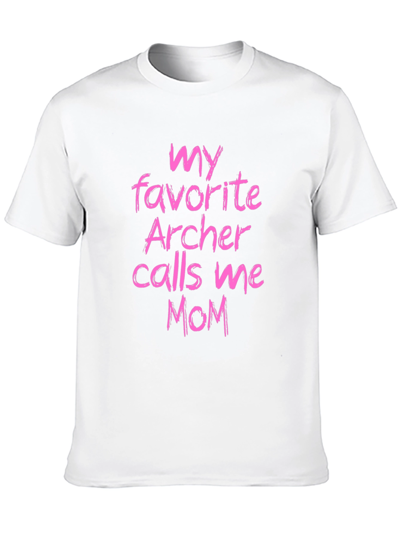 My Favorite Archer Calls Me Mom Graphic T-Shirt