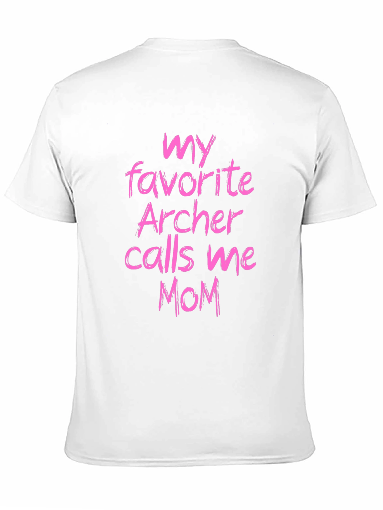 My Favorite Archer Calls Me Mom Graphic T-Shirt