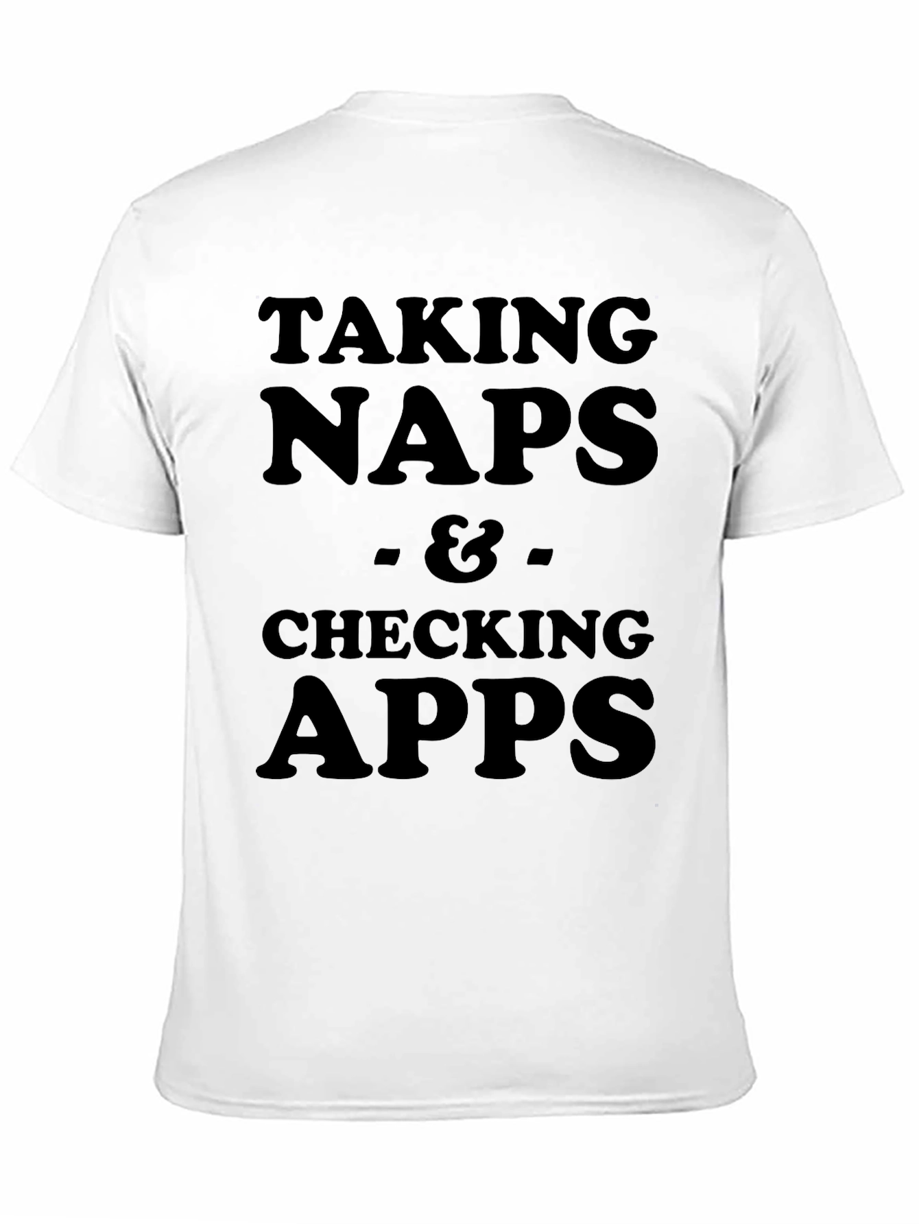 Taking Naps & Checking Apps Black T-Shirt