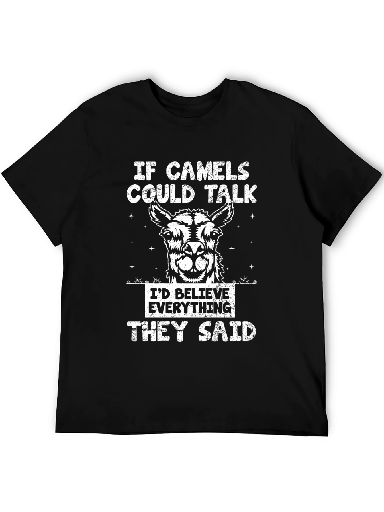 Camels Could Talk T-Shirt - Funny Animal Tee