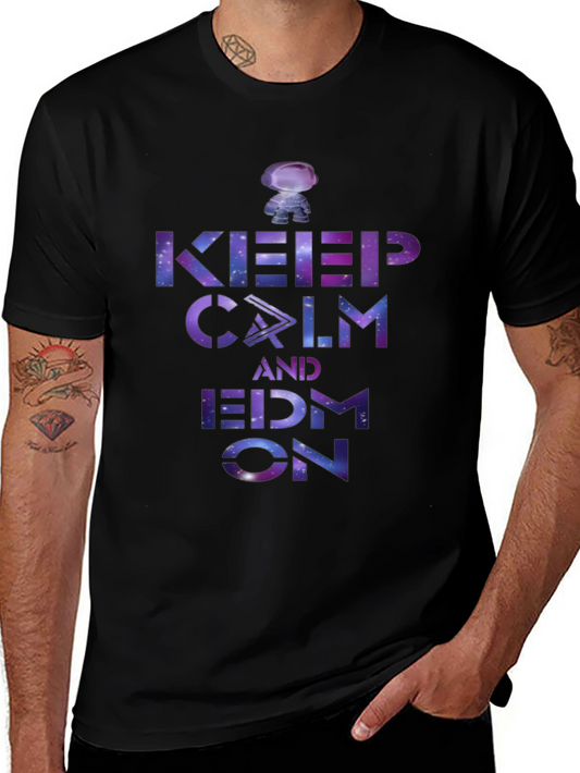 Keep Calm and EDM On Galaxy T-Shirt