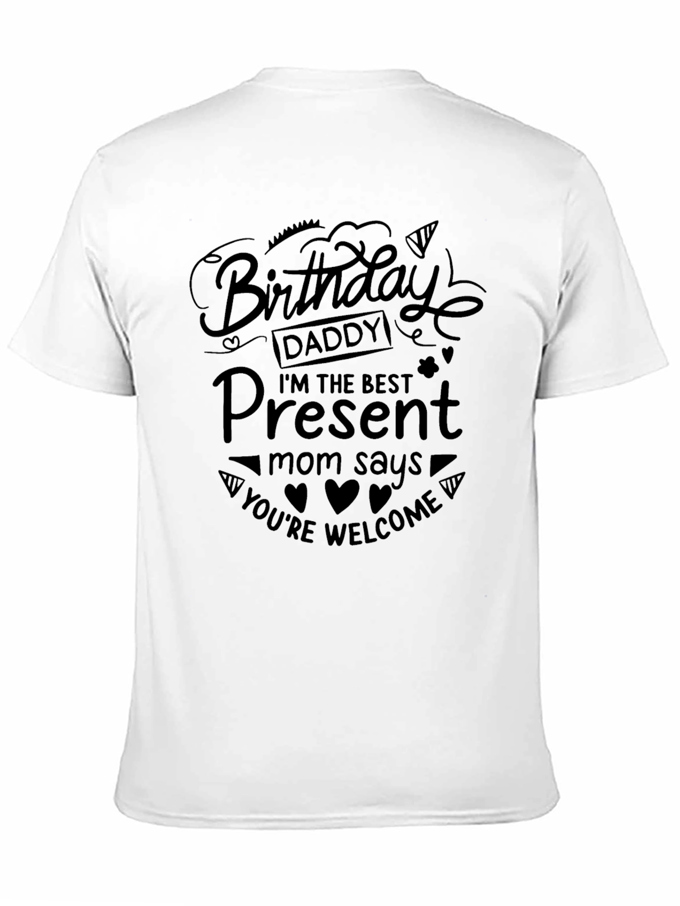 Birthday Daddy Present T-Shirt