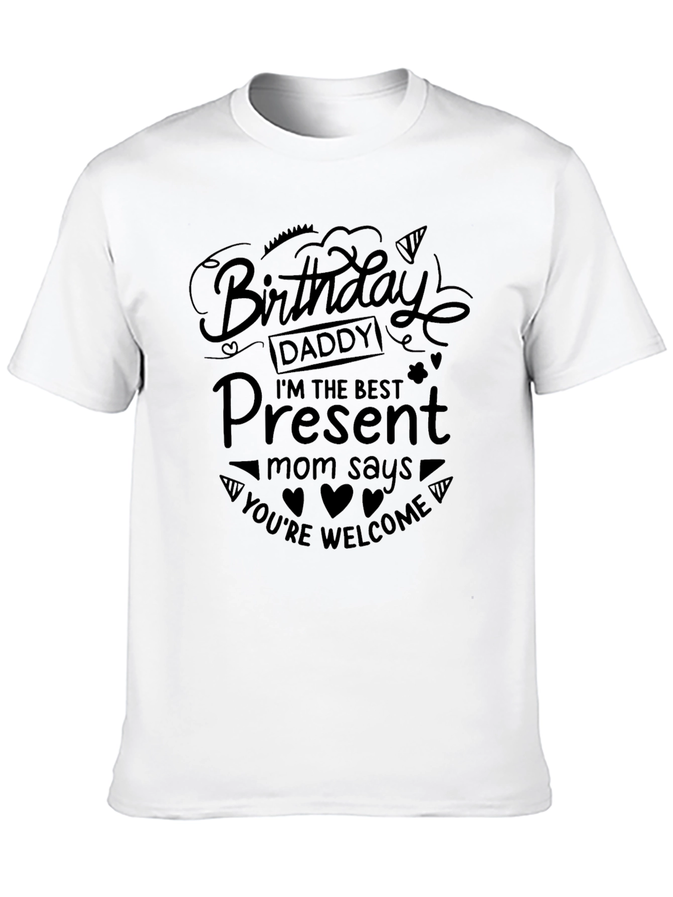 Birthday Daddy Present T-Shirt