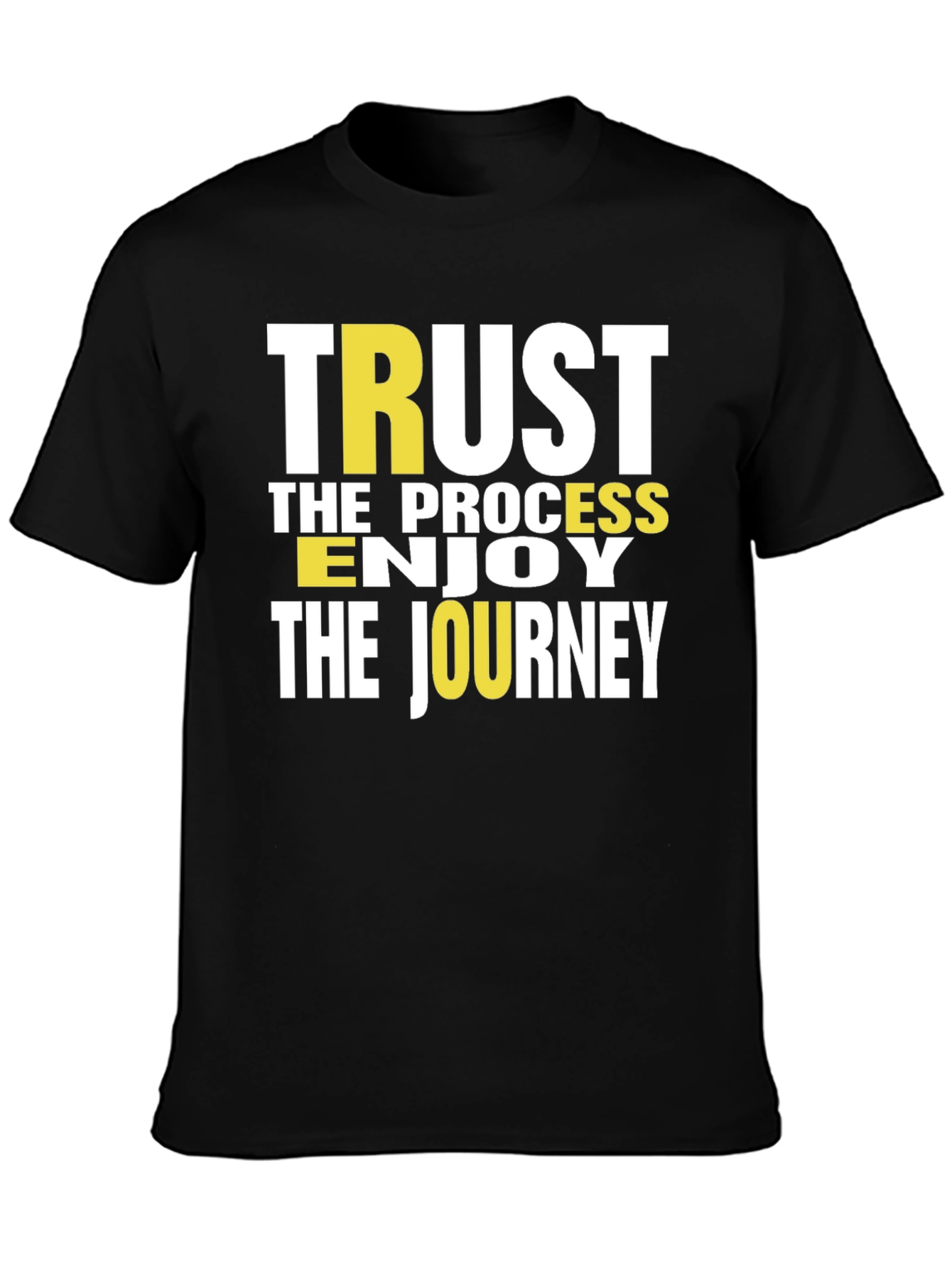 Trust the Process T-Shirt - Inspirational Graphic Tee