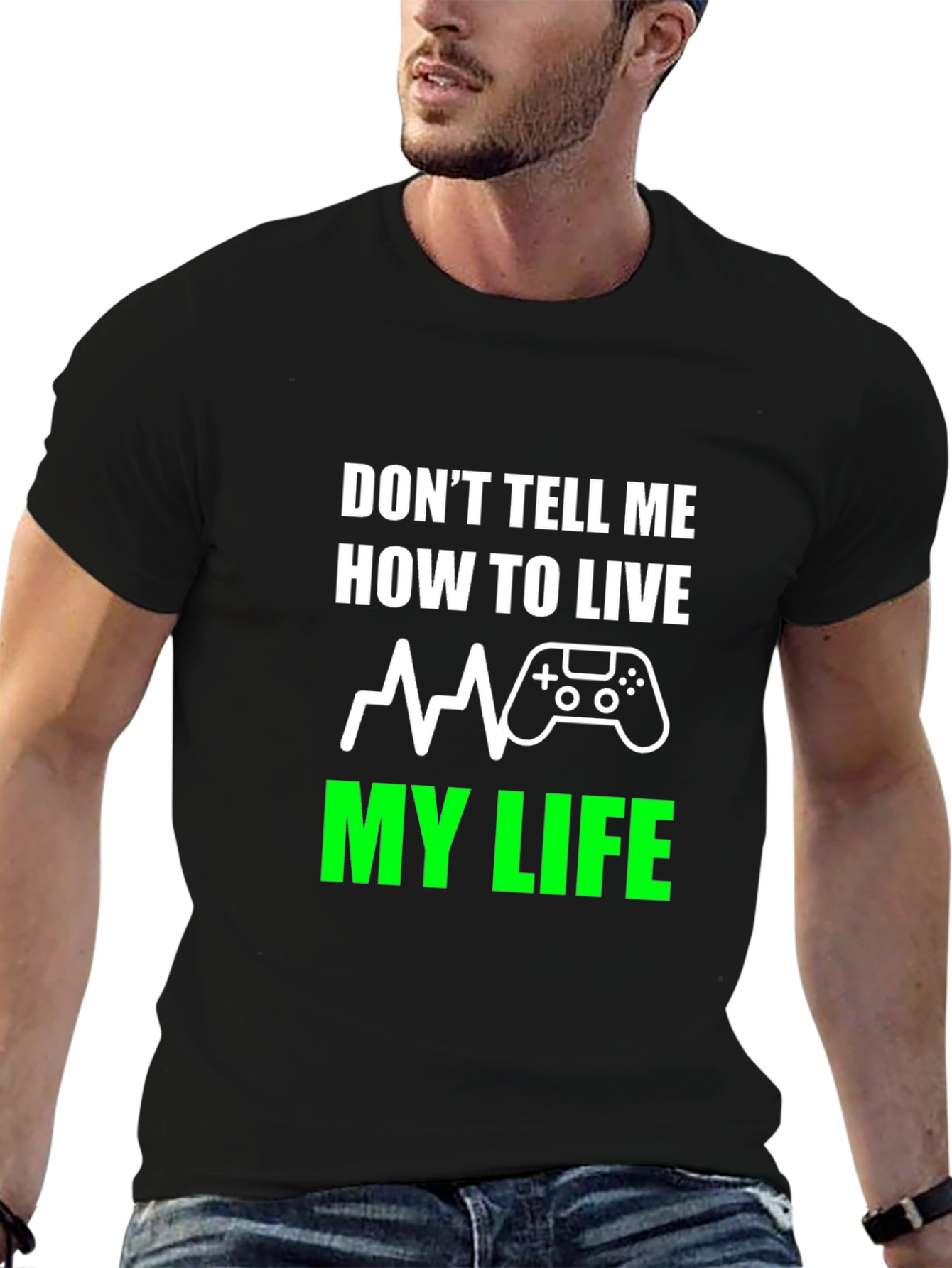 Dont Tell Me How To Live T-Shirt Gaming