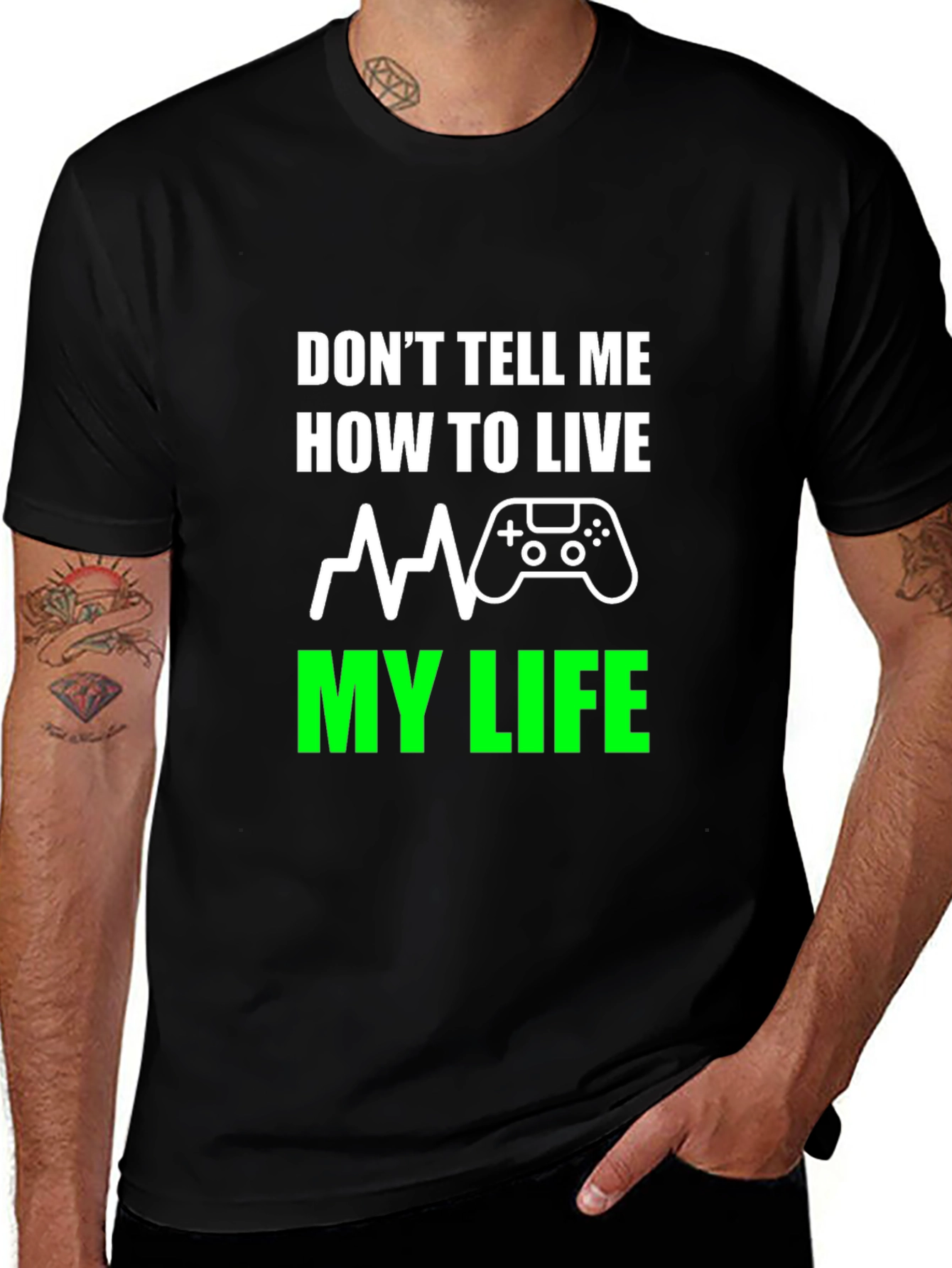 Dont Tell Me How To Live T-Shirt Gaming