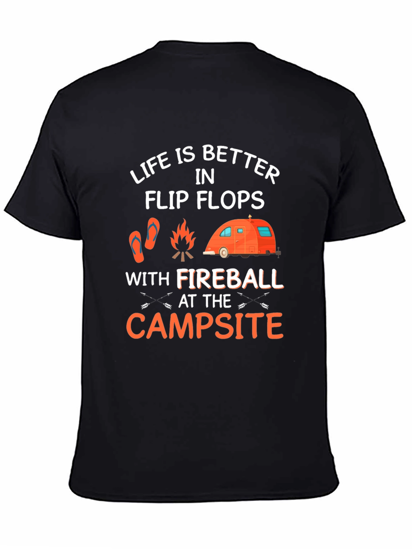 Life is Better in Flip Flops Camping T-Shirt
