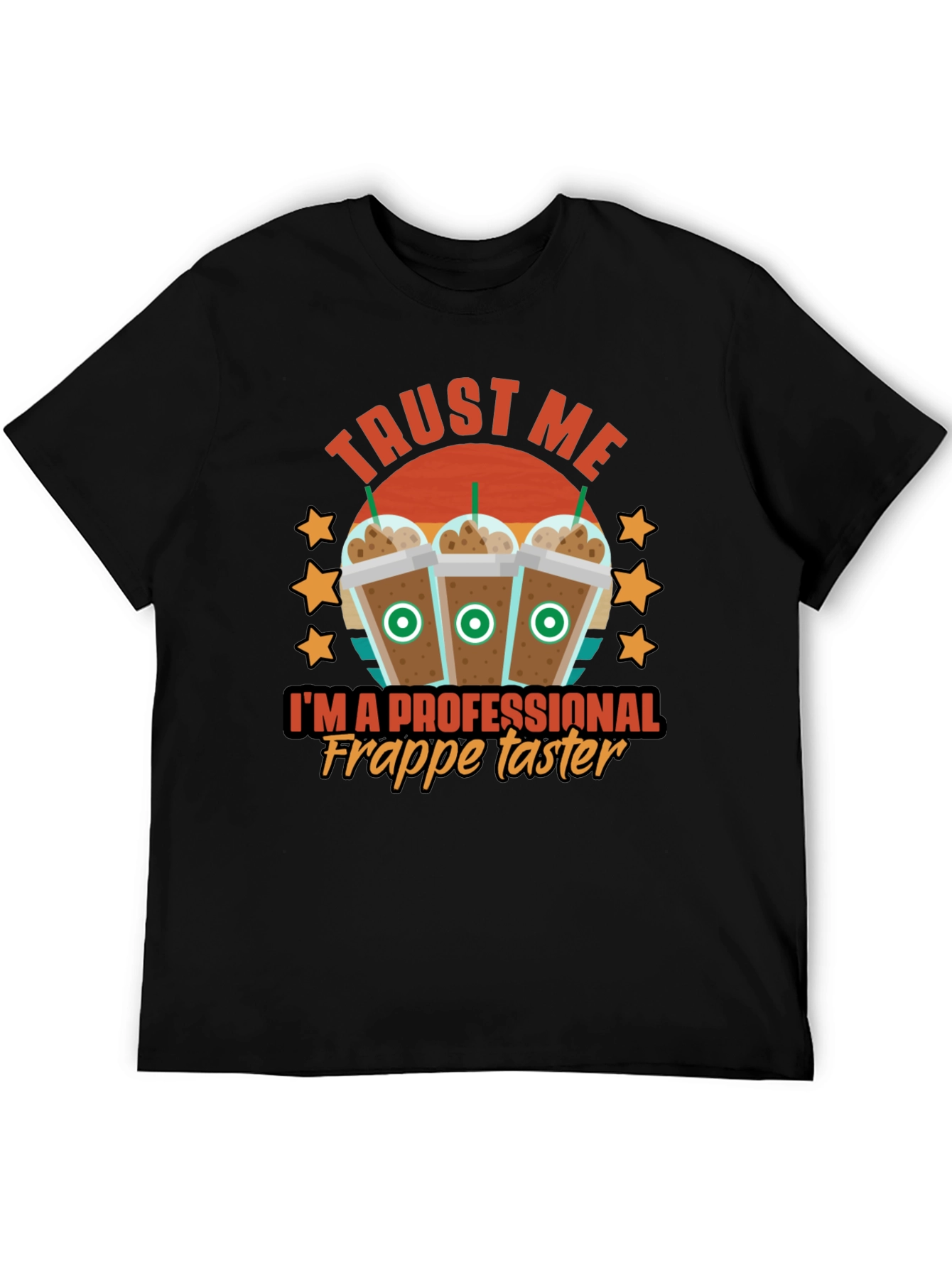 Trust Me Im A Professional Frappe Taster T-Shirt