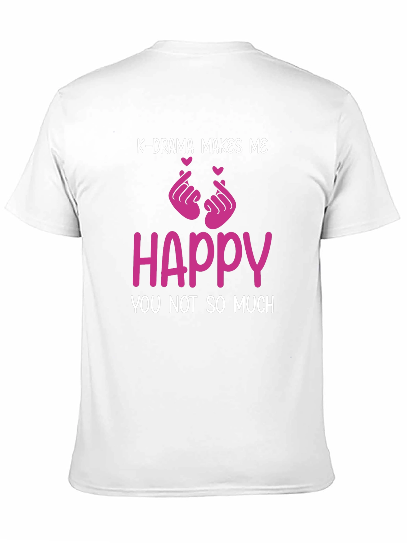 K-Drama Makes Me Happy T-Shirt