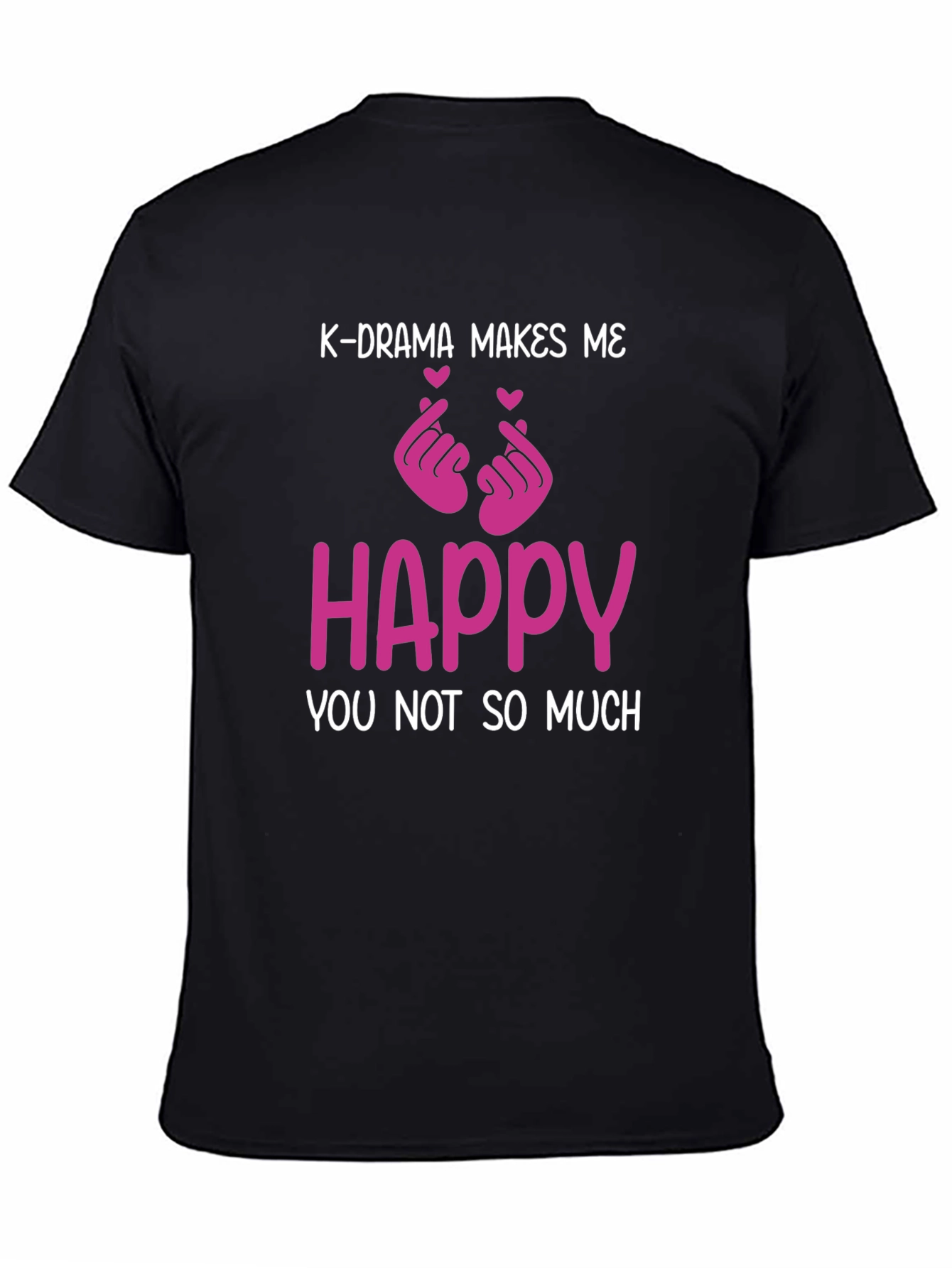 K-Drama Makes Me Happy T-Shirt