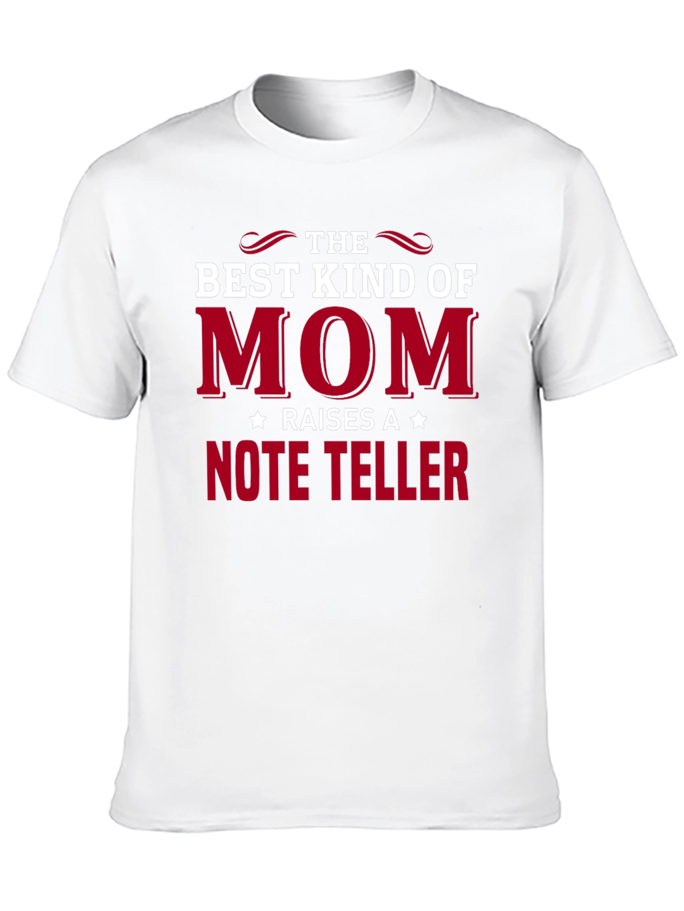 Best Kind of Mom Raises a Note Teller T-Shirt