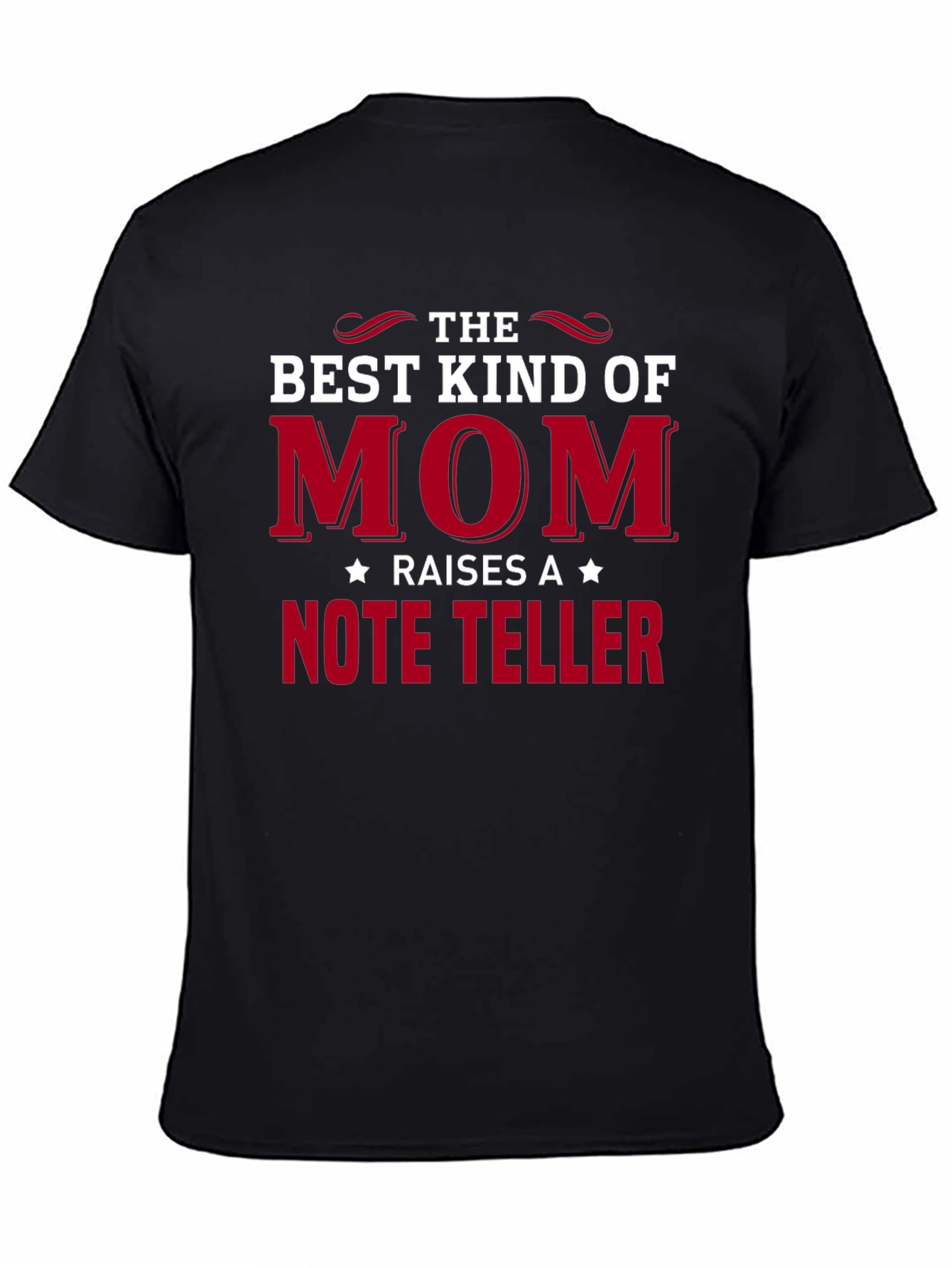 Best Kind of Mom Raises a Note Teller T-Shirt