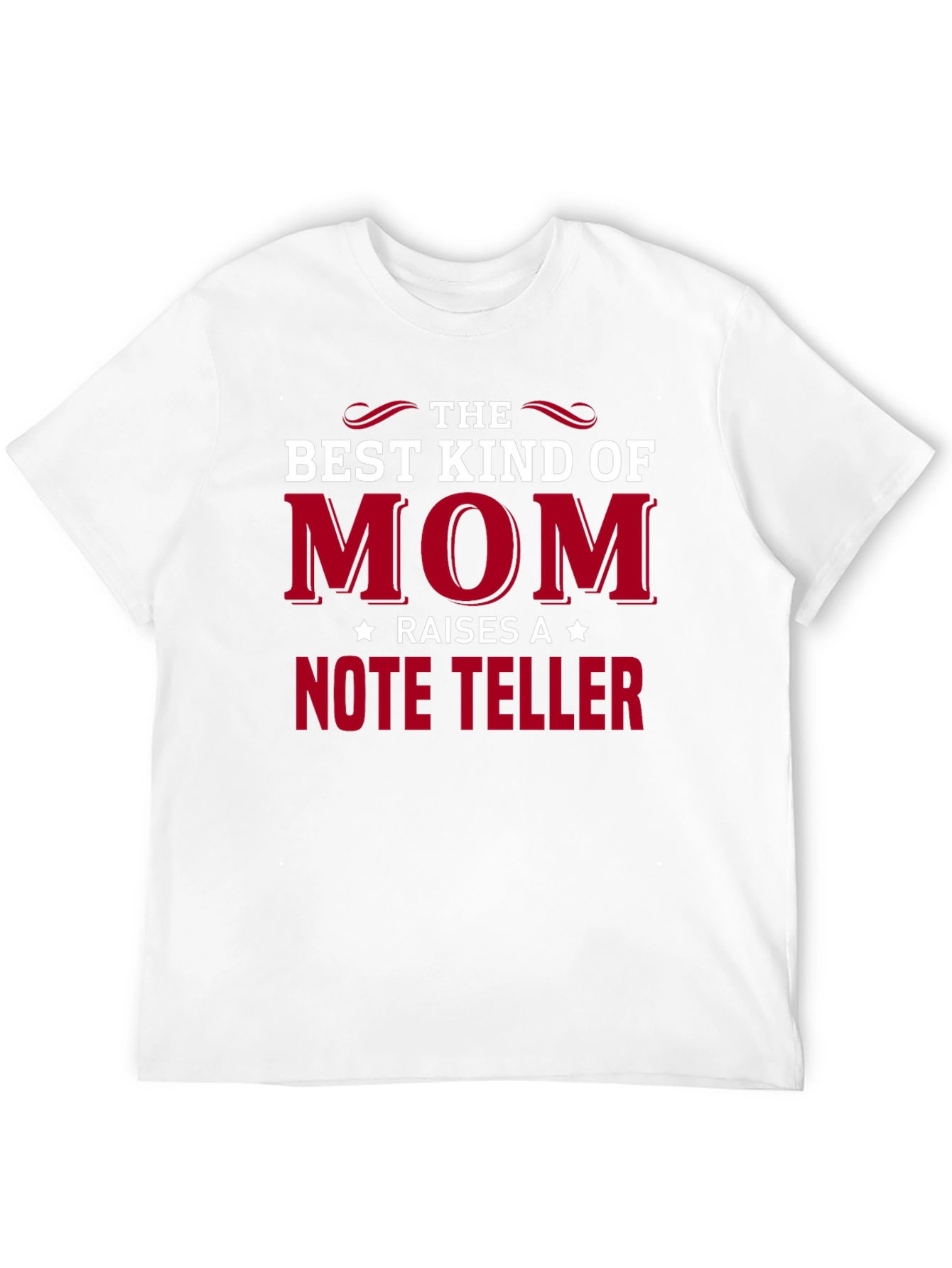 Best Kind of Mom Raises a Note Teller T-Shirt