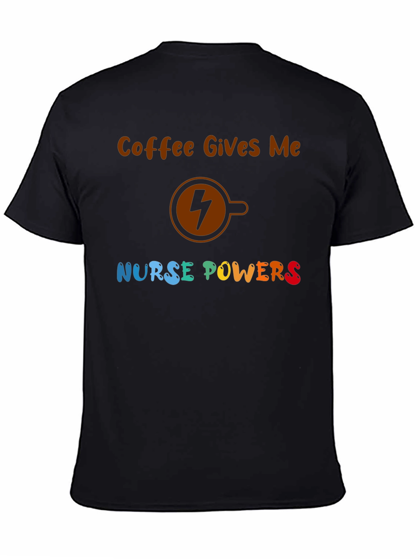 Coffee Nurse Powers Graphic Tee