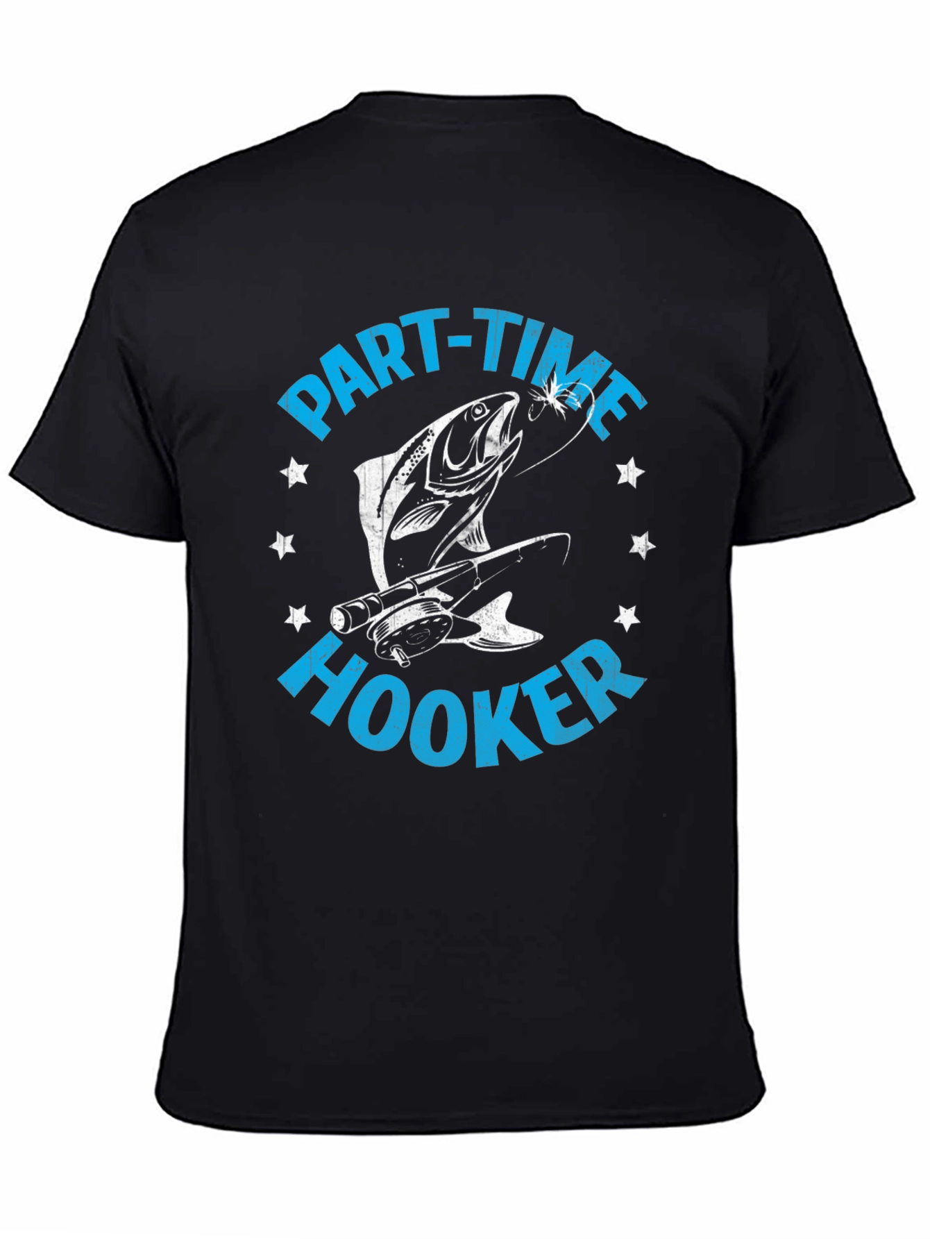 Part-Time Hooker Fishing T-Shirt