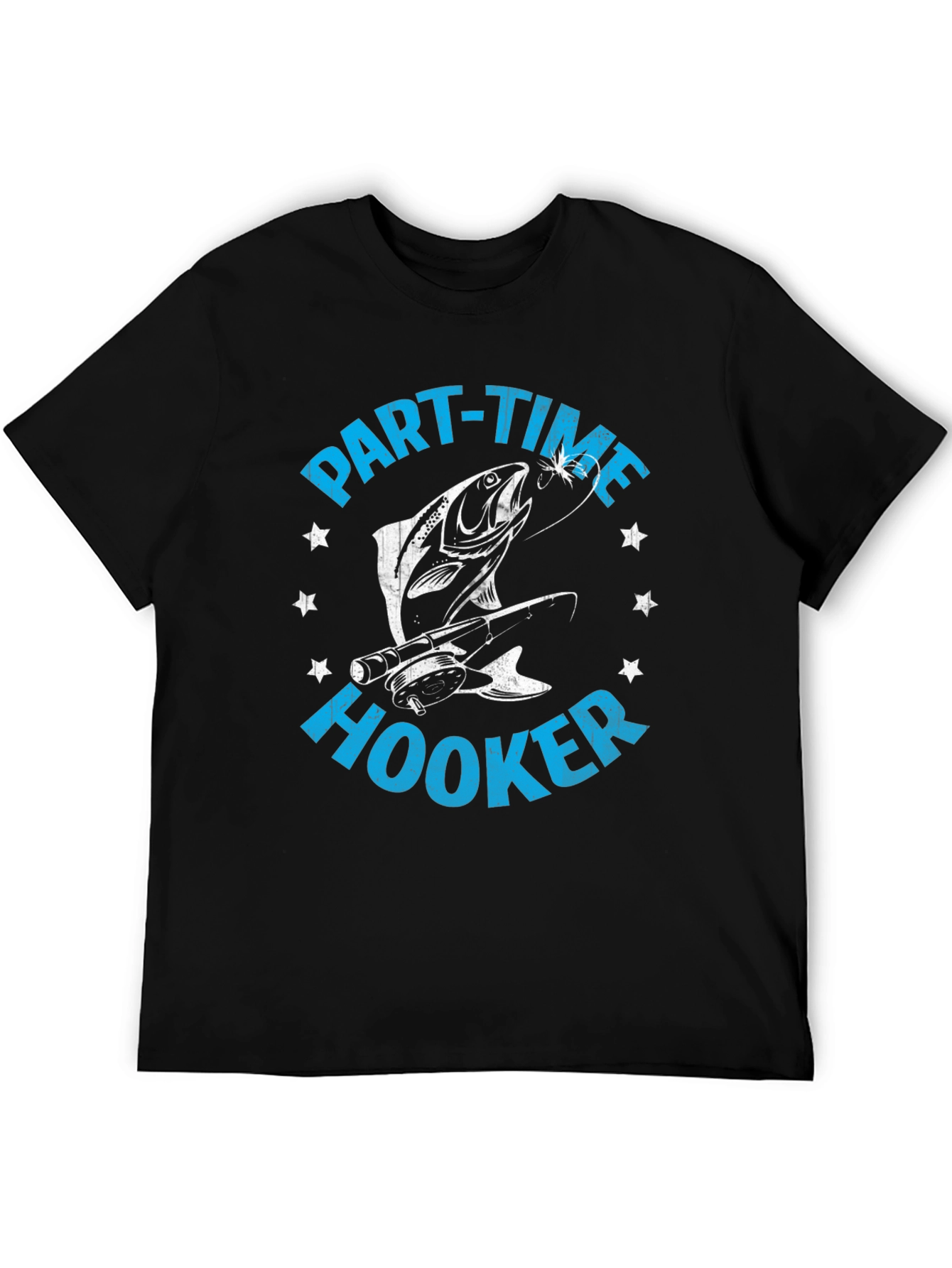 Part-Time Hooker Fishing T-Shirt