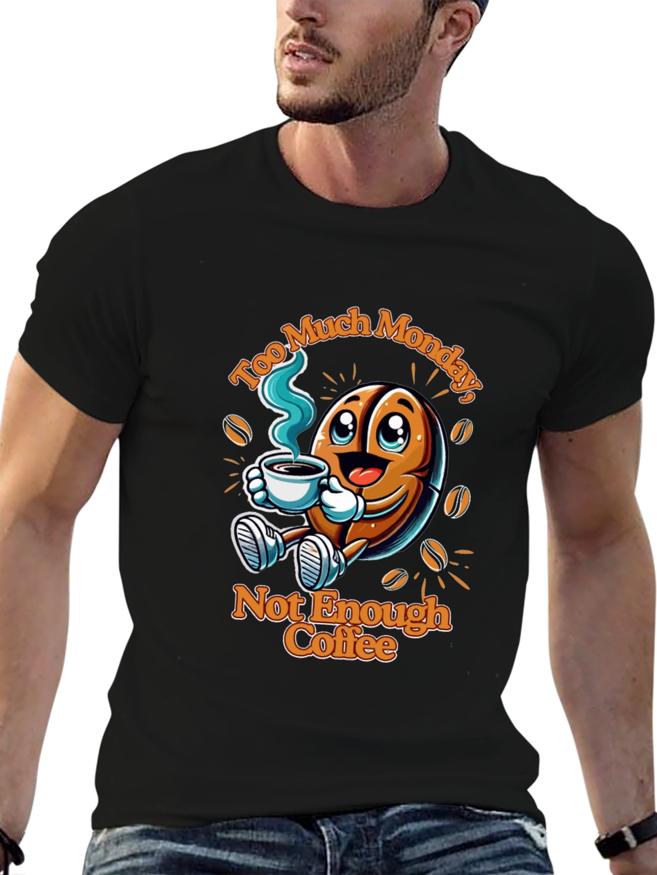 Too Much Monday Funny Coffee T-Shirt