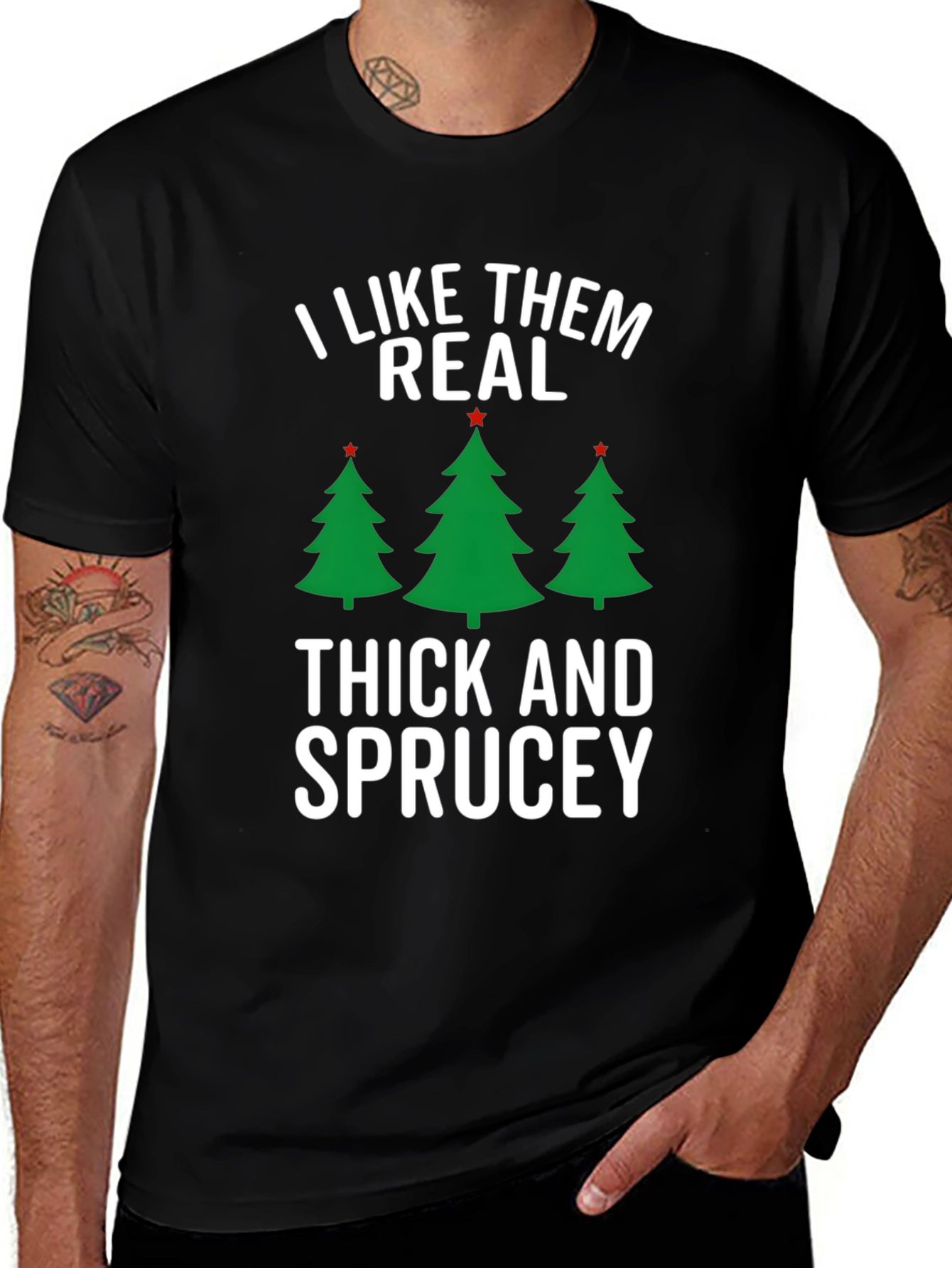 I Like Them Real Thick and Sprucey Christmas T-Shirt
