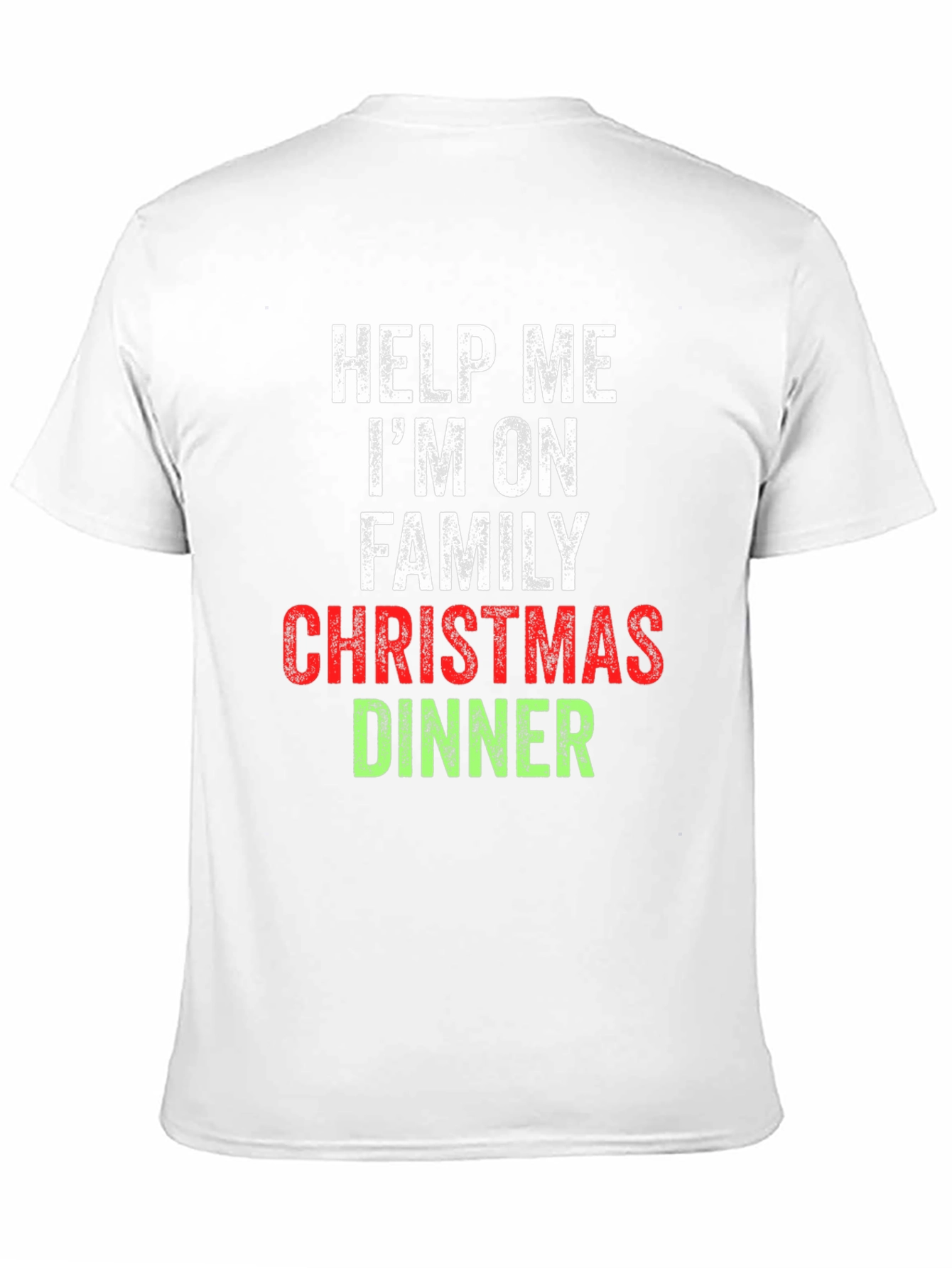 Help Me Im On Family Christmas Dinner T-Shirt